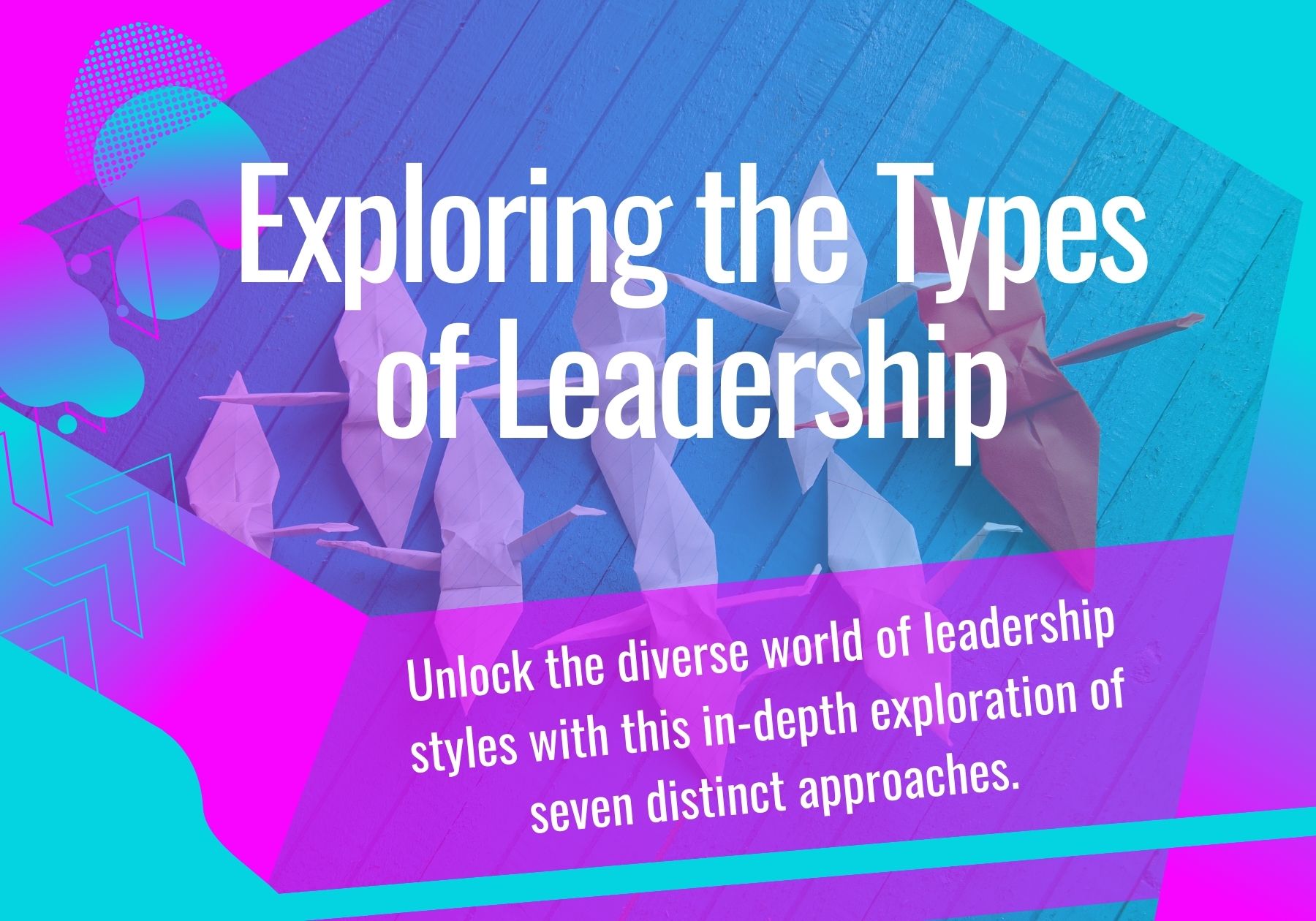Exploring Common Leadership Styles