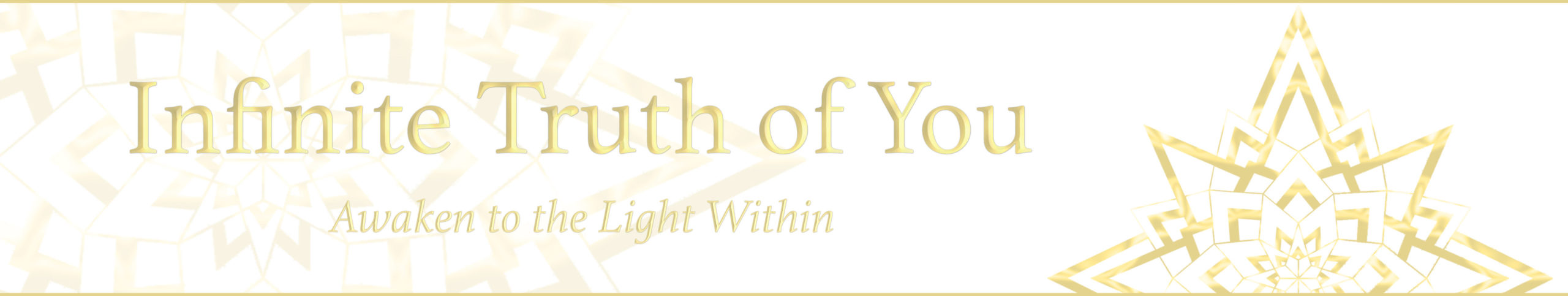 Infinite Truth of You - Awaken to the Light Within Banner