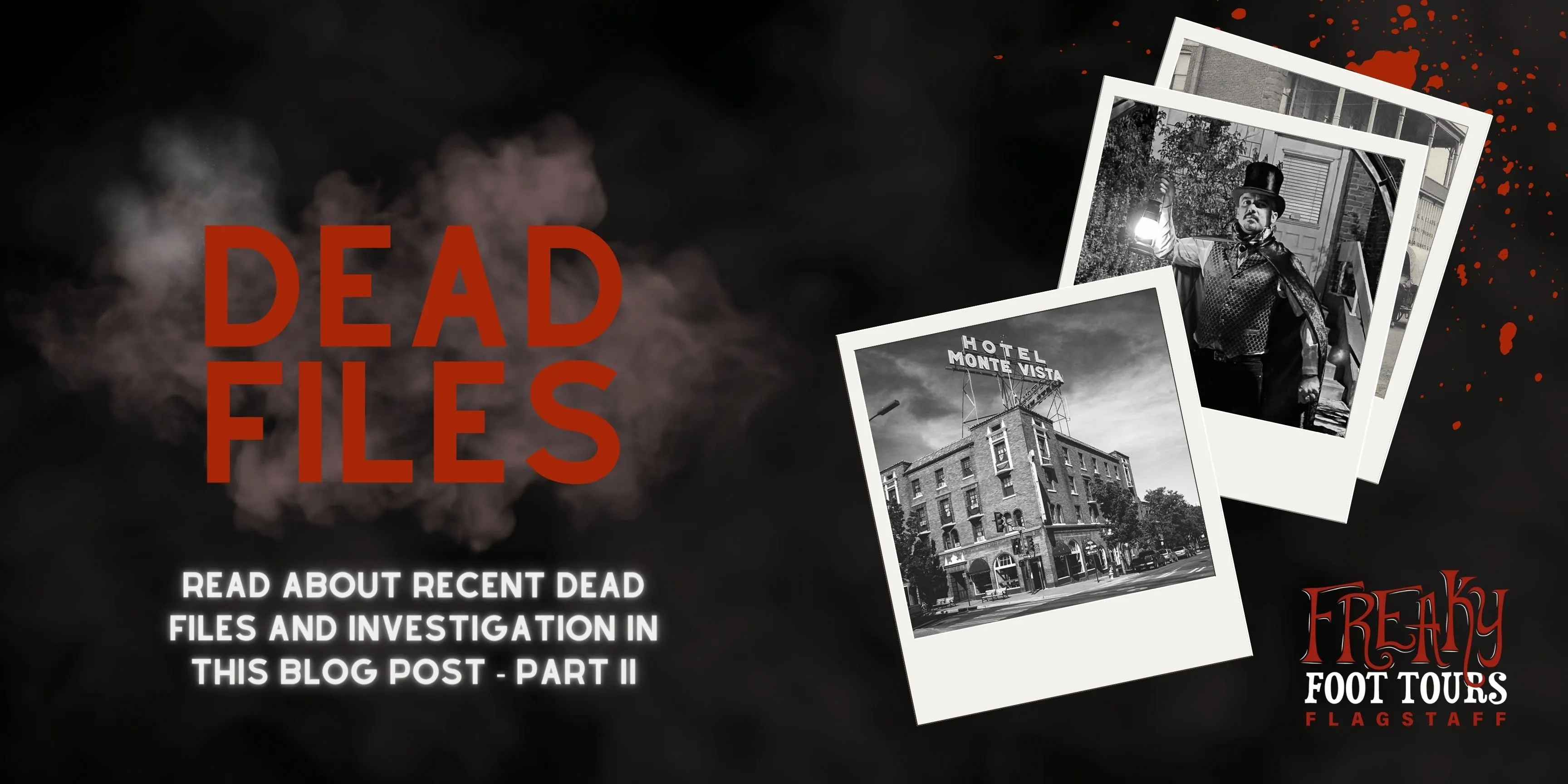 Dead Files-Part II