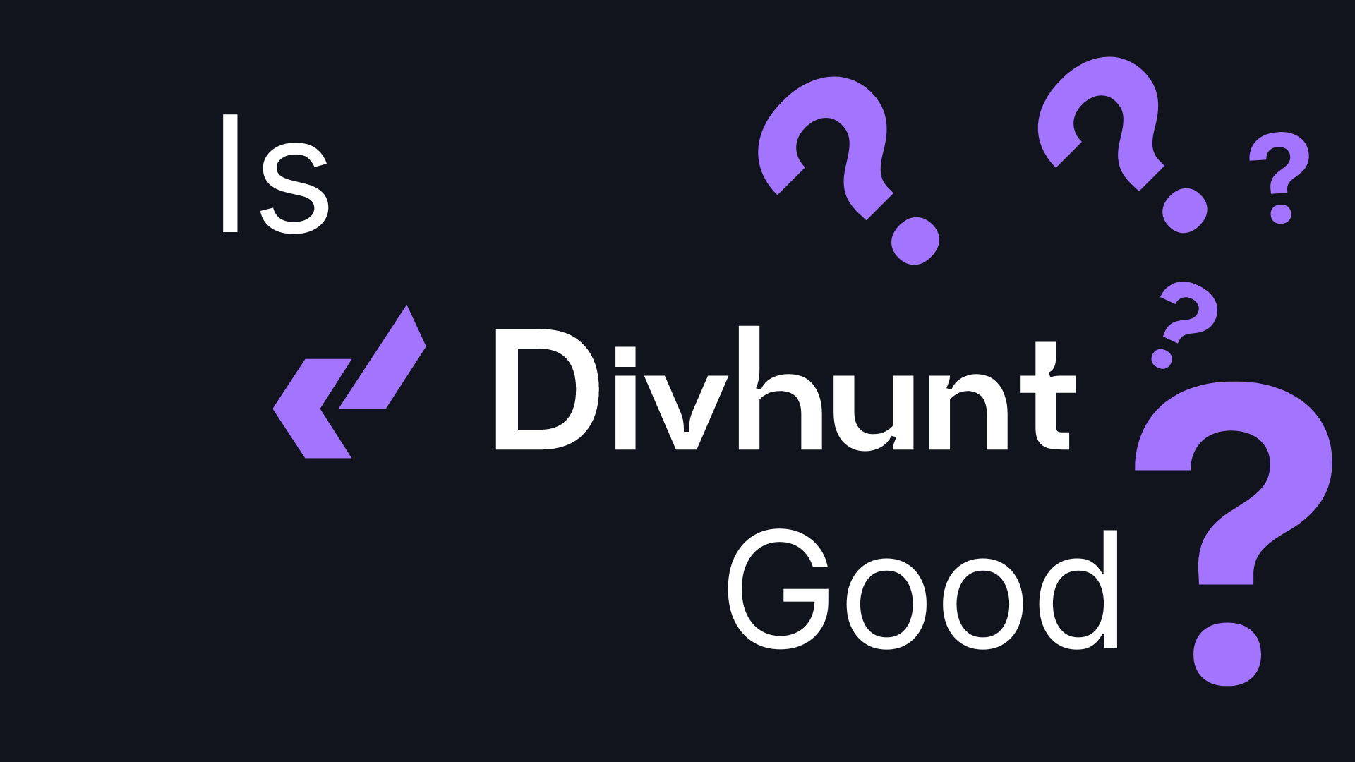 Is Divhunt Good?