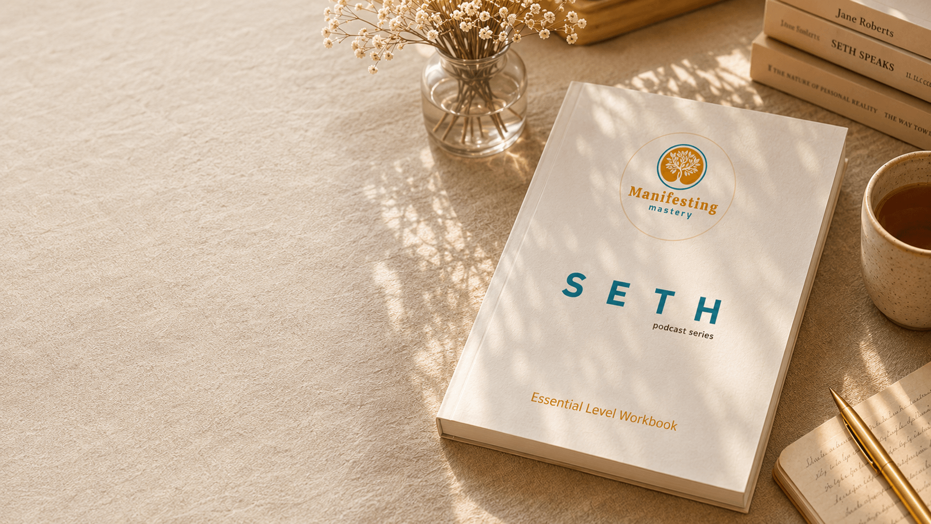 The Seth Sessions Essential Workbook – 330-page guided study companion for the Seth Material podcast by Jane Roberts