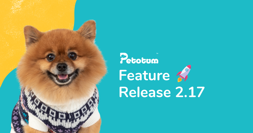 UPDATES - PetotumVET now is Better & Stronger