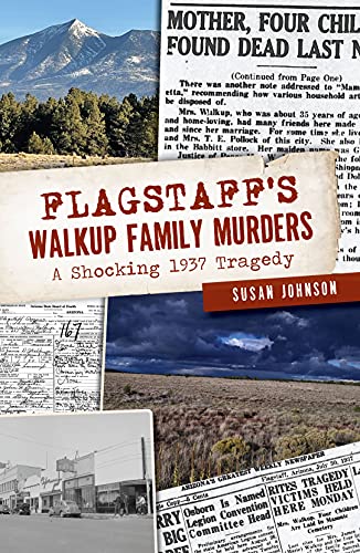 Flagstaff’s Walkup Family Murders Book