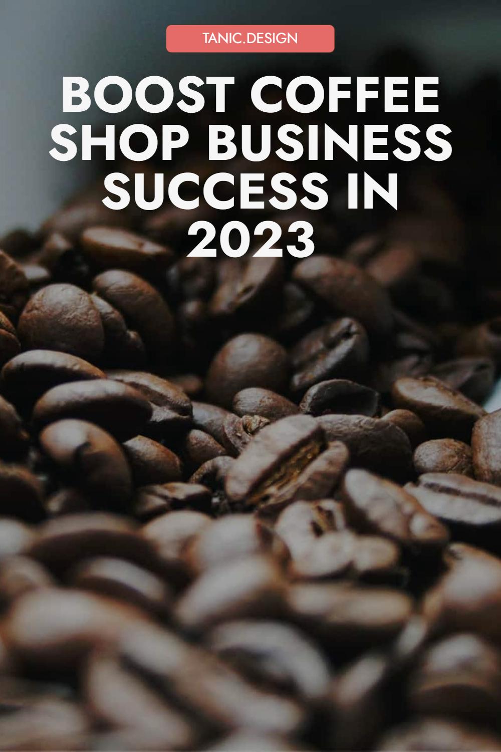 Ways to Market Your Coffee Shop Business in 2024