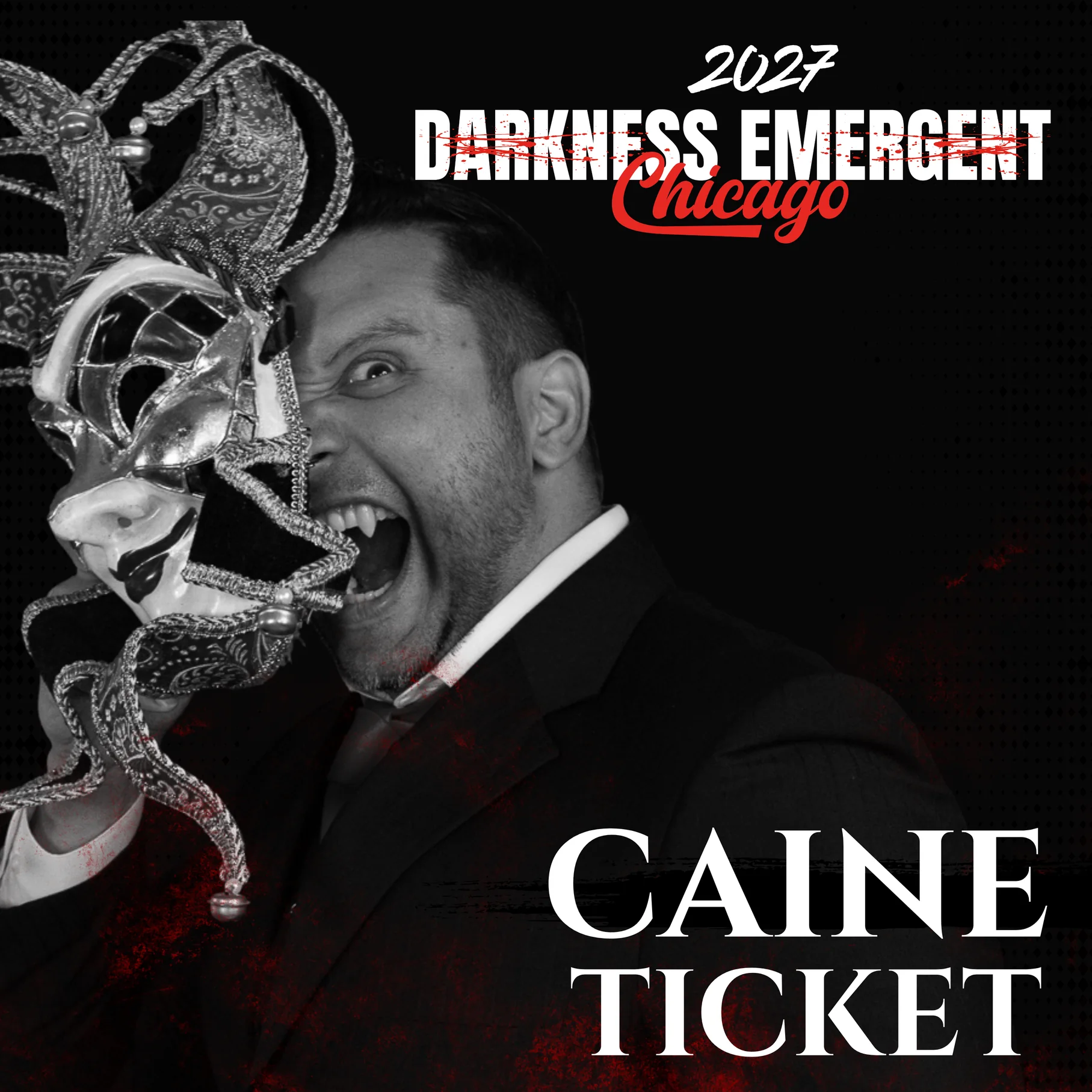 Darkness Emergent Chicago 2027 Caine Ticket