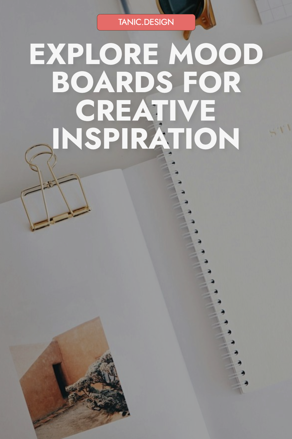 Unleash creativity and inspiration with mood boards