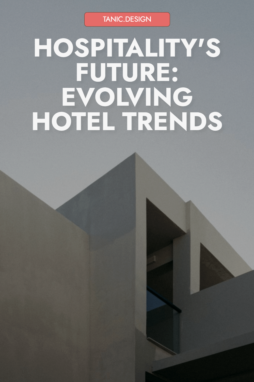 Evolving Trends in Hotels