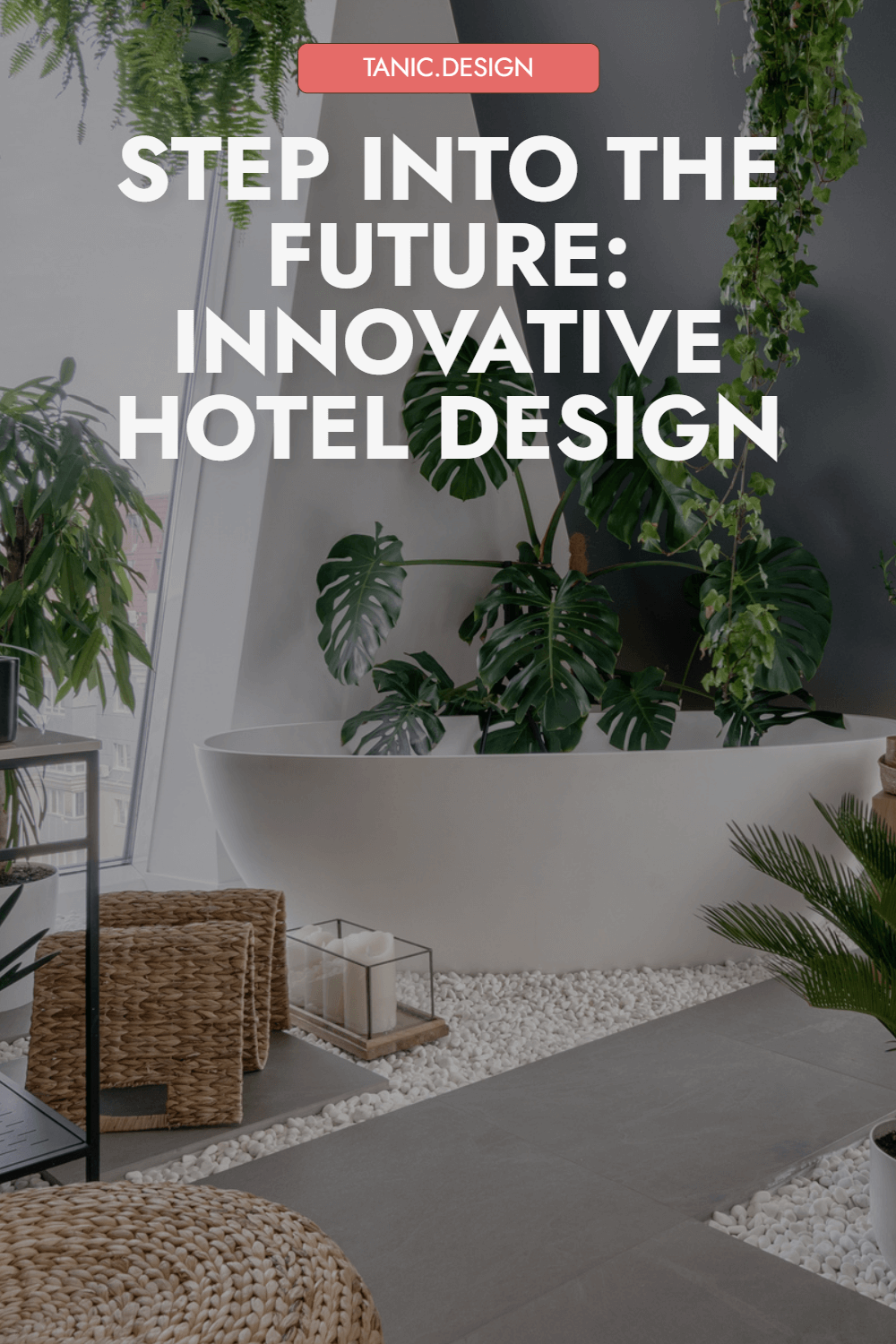 Innovative Hotel Design for Enhanced Guest Experiences